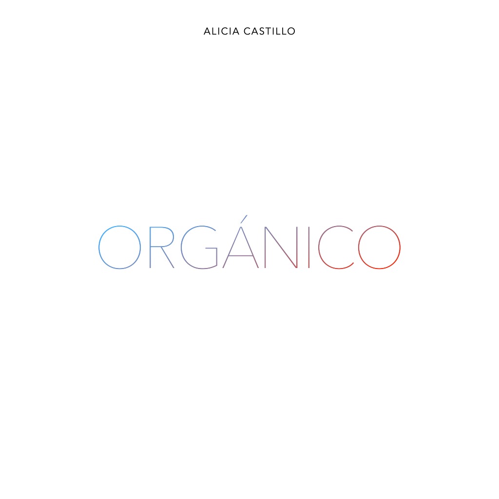 Alicia Castillo - Orgánico